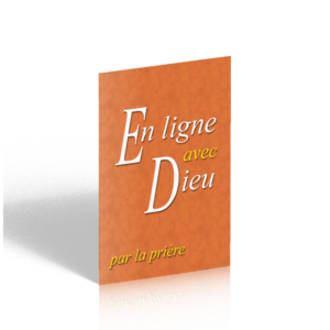 EN LIGNE AVEC DIEU PAR LA PRIÈRE - Manuel du guide