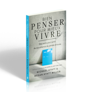 BIEN PENSER POUR MIEUX VIVRE